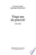 Vingt ans de pouvoir, 1981-2001