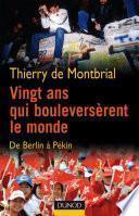 Vingt ans qui bouleversèrent le monde