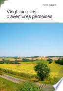 Vingt-cinq ans d'aventures gersoises