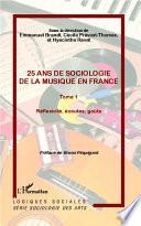 Vingt-cinq ans de sociologie de la musique en France