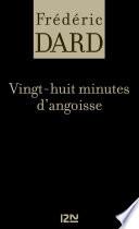 Vingt-huit minutes d'angoisse