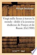 Vingt Mille Lieues a Travers Le Monde