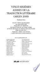 Vingt-sixièmes Assises de la traduction littéraire (Arles 2009)