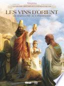 Vinifera - Les Vins d'Orient, de Babylone aux pharaons