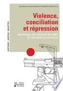 Violence, conciliation et répression