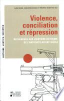 Violence, conciliation et répression