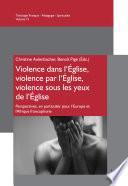 Violence dans l'Église, violence par l'Église, violence sous les yeux de l'Église