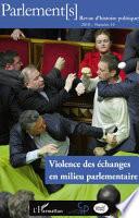Violence des échanges en milieu parlementaire
