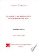 Violence et sagesse dans la philosophie d'Éric Weil