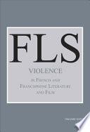 Violence in French and Francophone Literature and Film