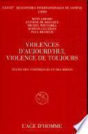 Violences d'aujourd'hui, violence de toujours