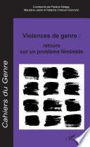 Violences de genre : retours sur un problème féministe