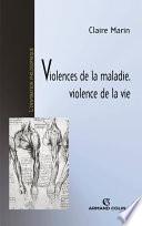 Violences de la maladie, violence de la vie