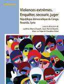 Violences extrêmes. Enquêter, secourir, juger