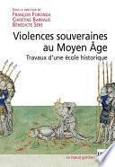 Violences souveraines au Moyen Âge