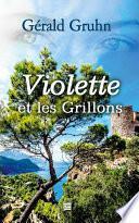 Violette et les Grillons