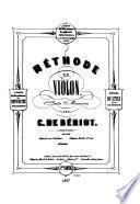 Violon: Beriot: Méthode de violon : divisée en trois parties (Paris : l'Auteur, 1857)