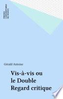 Vis-à-vis ou le Double Regard critique