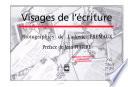 Visages de l'écriture