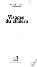 Visages du choléra