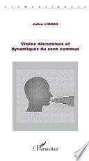 Visées discursives et dynamiques du sens commun