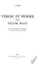 Vision et pensée chez Victor Hugo