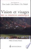 Vision et visages de la Franco-Amérique