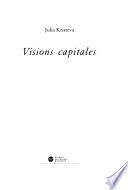 Visions capitales