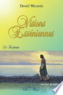 Visions Esséniennes - Le Feu féminin ...dans deux fois mille ans