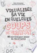 Visualiser sa vie en quelques coups de crayon