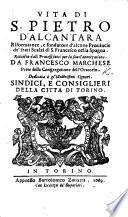 Vita di S. Pietro d'Alcantara ... raccolta dalli processi fatti per la sua canonizatione, etc