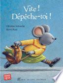 Vite, dépêche-toi !