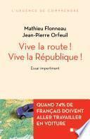 Vive la route ! Vive la République !