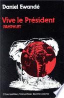 Vive le président!