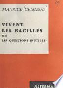 Vivent les bacilles