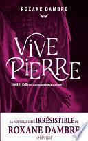 Vivepierre, tome 1