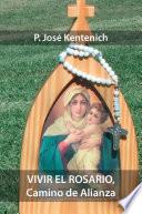 Livre Vivir el Rosario, Camino de Alianza