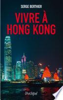 Vivre à Hong-Kong
