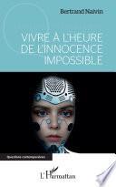 Vivre à l'heure de l'innocence impossible