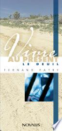 Vivre au présent le deuil