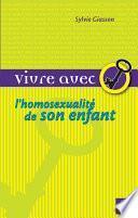 Vivre avec l'homosexualité de son enfant