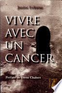 Vivre avec le cancer