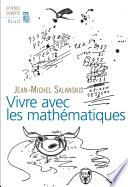 Vivre avec les mathématiques