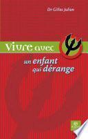 Vivre avec un enfant qui dérange