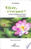 Vivre, c'est quoi ?