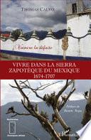 Vivre dans la Sierra Zapothèque du Mexique (1674-1707)