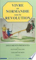 Vivre en Normandie sous la Révolution (1)