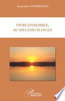 Vivre ensemble, au-delà du slogan