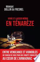 Vivre et laisser mûrir en Ténarèze