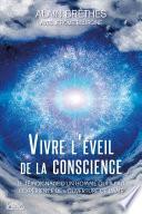 Vivre l'éveil de la conscience